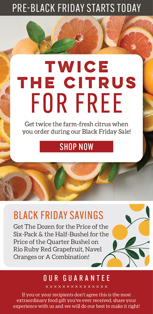 Twice the Citrus for FREE