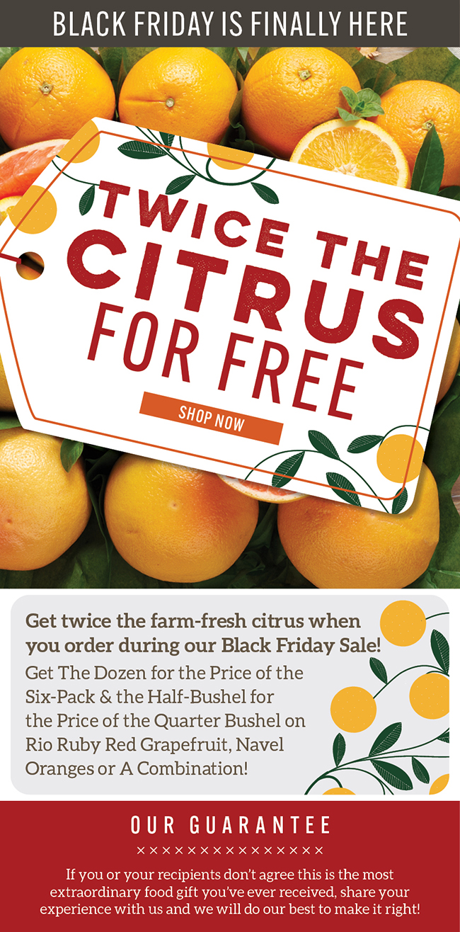 Twice the Citrus for FREE